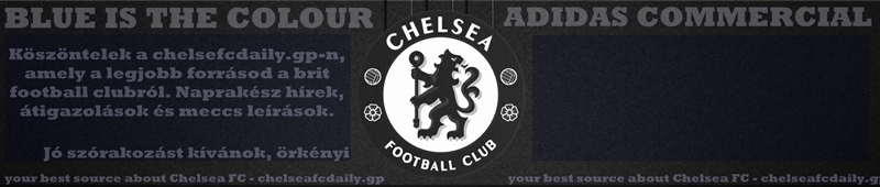 Blue is the colour - Chelse FC Daily